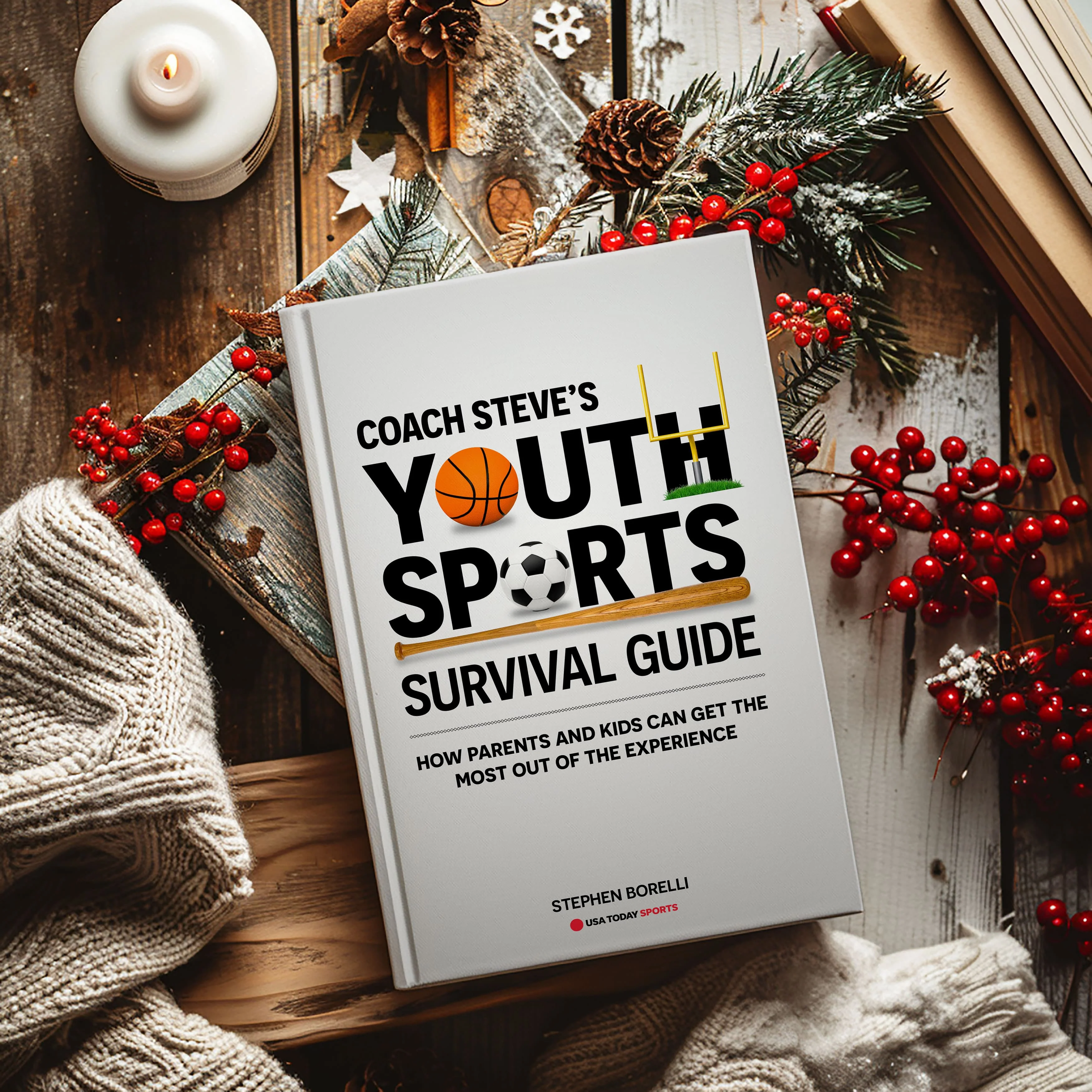 Coach Steve’s Youth Sports Survival Guide: How Parents and Kids Can Get the Most Out of the Experience - Image 6